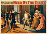 William Gillette's Held by the enemy Theatre Poster