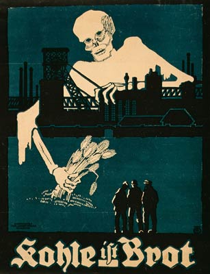 Kohle ist Brot - Coal is Bread - German WWI Poster